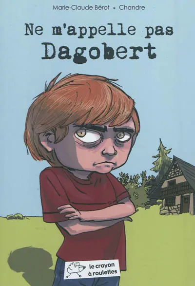 Ne m'appelle pas Dagobert