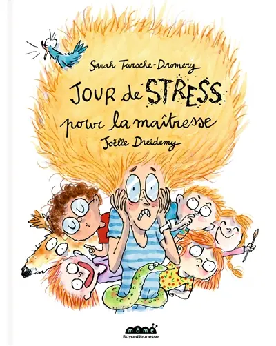Jour de stress pour la maîtresse