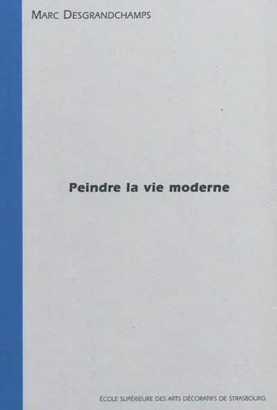 Peindre la vie moderne