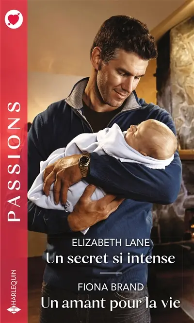 Un secret si intense. Un amant pour la vie