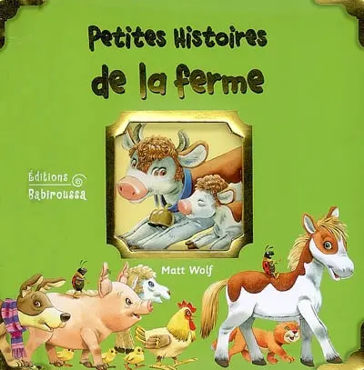 Petites histoires de la ferme