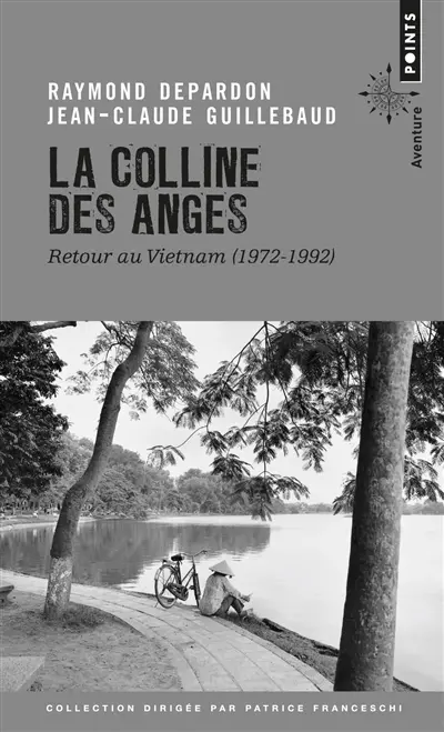 La colline des Anges : retour au Vietnam (1972-1992)