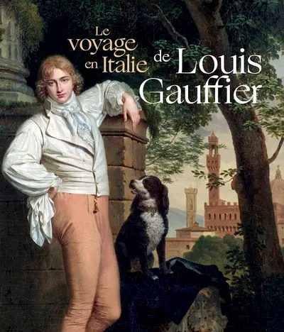 Le voyage en Italie de Louis Gauffier