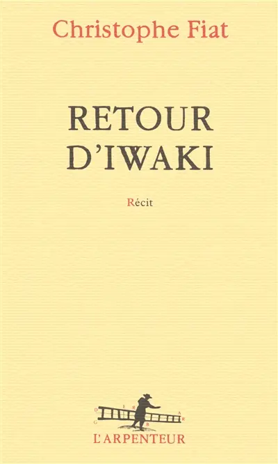 Retour d'Iwaki : récit