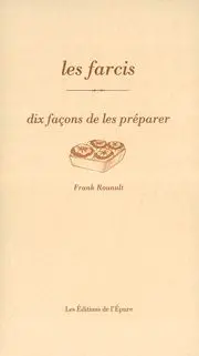 Les farcis : dix façons de les préparer