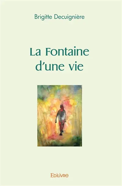 La fontaine d'une vie