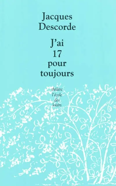 J'ai 17 pour toujours