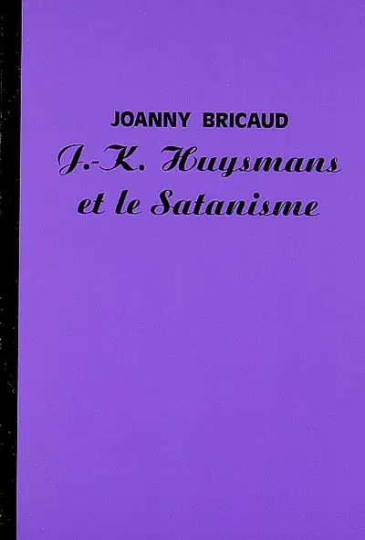 J.-K. Huysmans et le satanisme. Une séance de spiritisme chez J.-K. Huysmans. Le satanisme et la magie