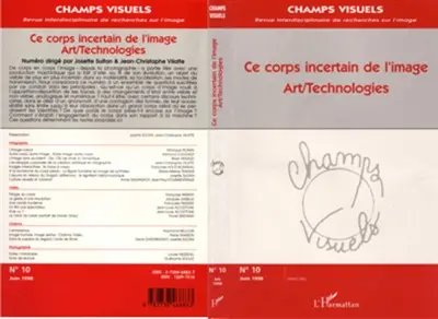 Champs visuels, n° 10. Ce corps incertain de l'image : art-technologies