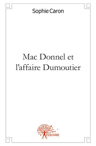 Mac donnel et l'affaire dumoutier