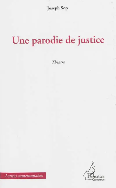 Une parodie de justice : théâtre