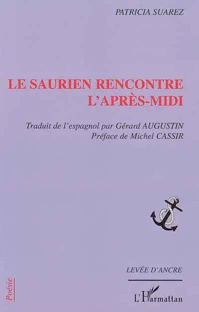Le saurien rencontre l'après-midi
