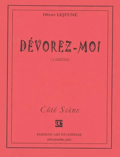Dévorez-moi