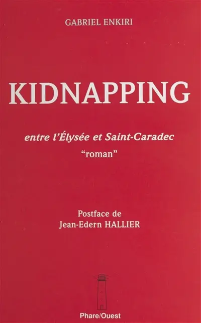 Kidnapping : entre l'Elysée et Saint-Caradec