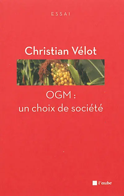 OGM : un choix de société