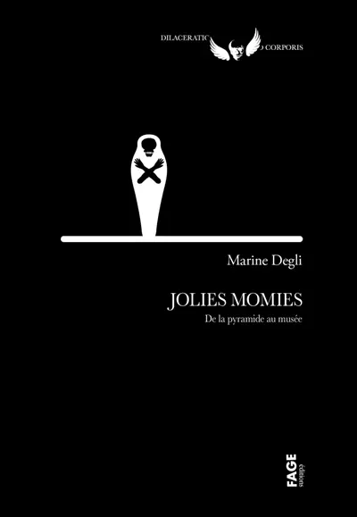 Jolies momies : de la pyramide au musée