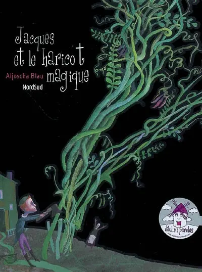 Jacques et le haricot magique : un conte traditionnel anglais