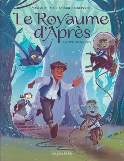 Le royaume d'Après. Vol. 2. Le Bois des maudits