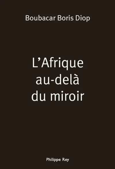 L'Afrique au-delà du miroir