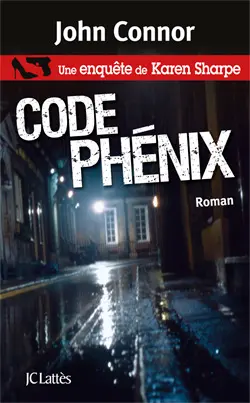 Une enquête de Karen Sharpe. Code Phénix