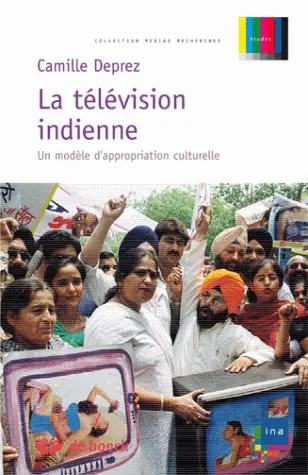 La télévision indienne : un modèle d'appropriation culturelle