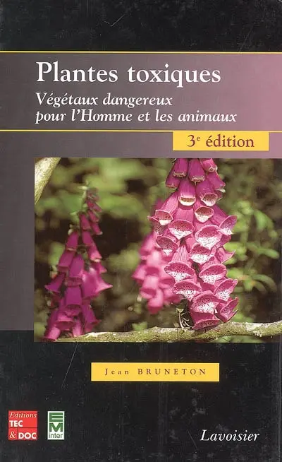Plantes toxiques : végétaux dangereux pour l'homme et les animaux