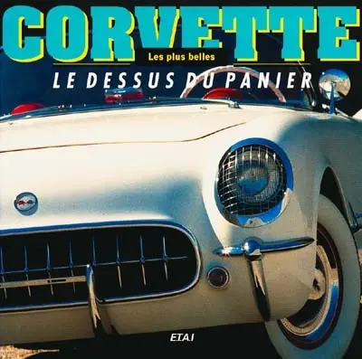 Corvette : le dessus du panier