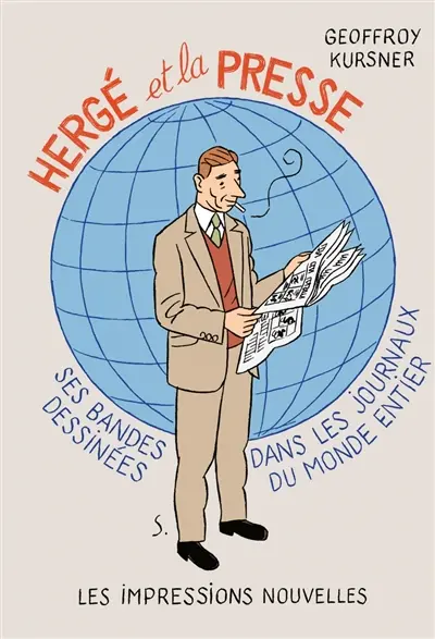 Hergé et la presse : ses bandes dessinées dans les journaux du monde entier