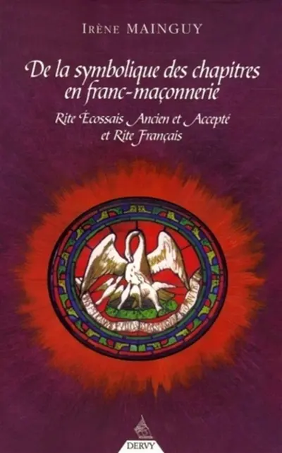 De la symbolique des chapitres en franc-maçonnerie : rite écossais ancien et accepté et rite français : de la liberté de passage à l'envol du phénix