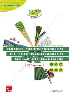 Bases scientifiques et technologiques de la viticulture : bac pro CGEA, option vigne et vin : modules MP 141-142