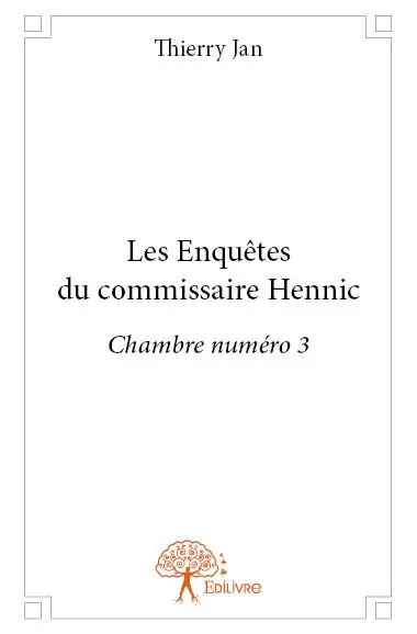 Les enquêtes du commissaire hennic : Chambre numéro 3