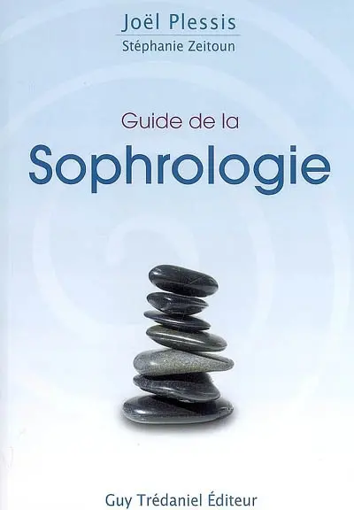 Guide de la sophrologie