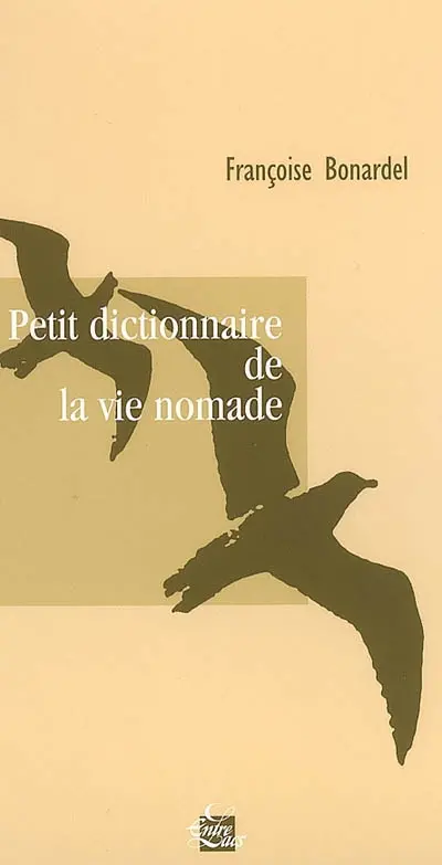 Petit dictionnaire de la vie nomade
