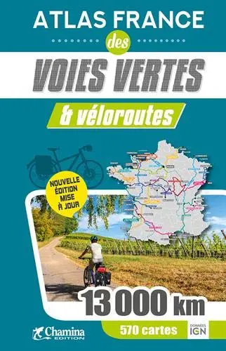 Atlas France des voies vertes & véloroutes
