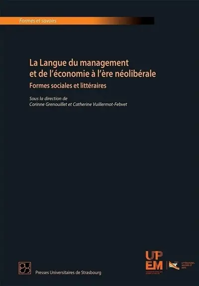 La langue du management et de l'économie à l'ère néolibérale : formes sociales et littéraires