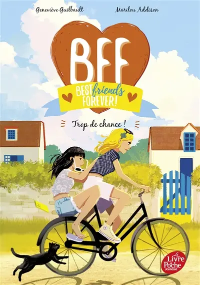 BFF best friends forever!. Vol. 11. Trop de chance !