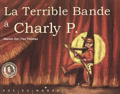 La terrible bande à Charly P.