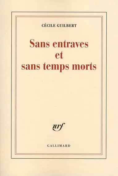 Sans entraves et sans temps morts. Vol. 1