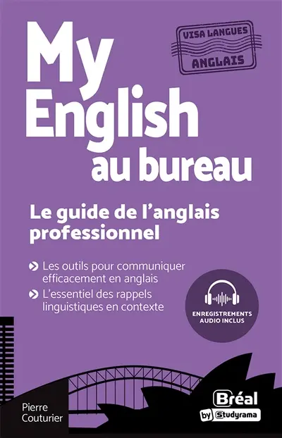 My English au bureau : le guide de l'anglais professionnel