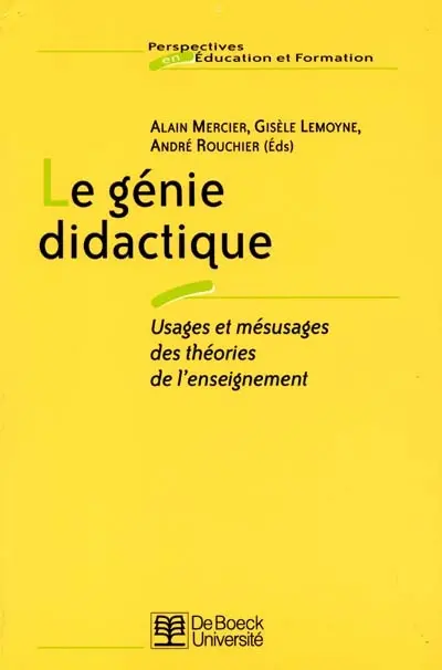 Le génie didactique : usages et mésusages des théories de l'enseignement