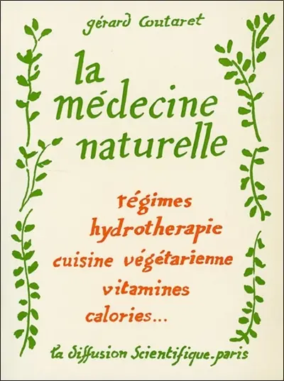 Traité de médecine naturelle pour la conservation et le rétablissement de la santé