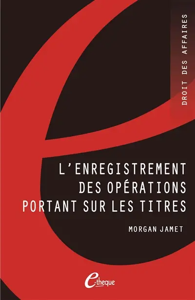 L'enregistrement des opérations portant sur les titres