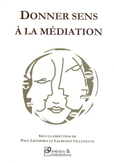 Donner sens à la médiation