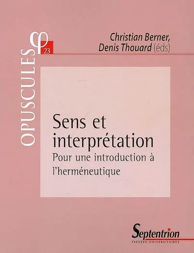 Sens et interprétation : pour une introduction à l'herméneutique