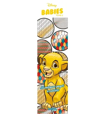 Disney babies. Vol. 2. 50 marque-pages à colorier