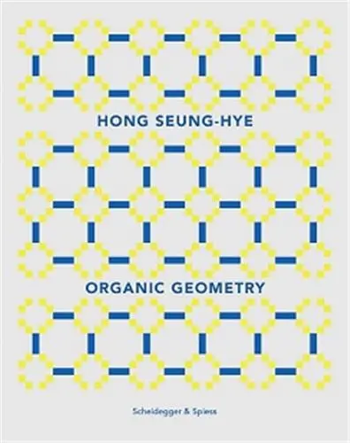 Hong Seung-Hye Organic Geometry