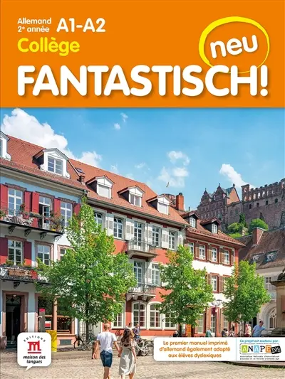 Fantastisch! Neu : allemand 2e année collège, A1-A2