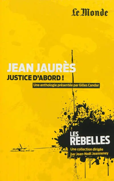 Jean Jaurès : justice d'abord !