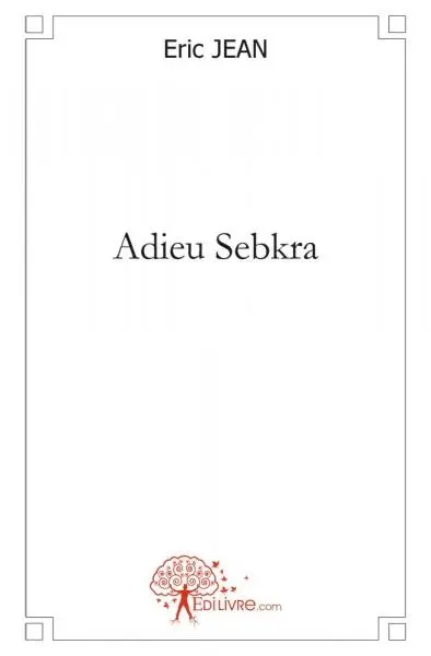 Adieu sebkra