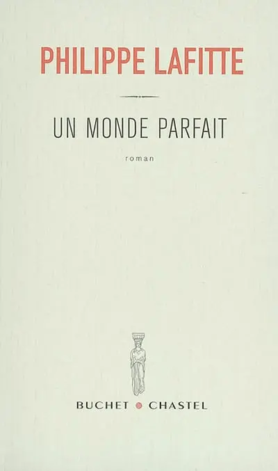 Un monde parfait